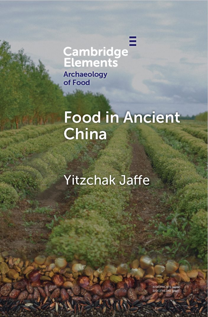 Limited free access! Food in Ancient China (Elements in the Archaeology ...